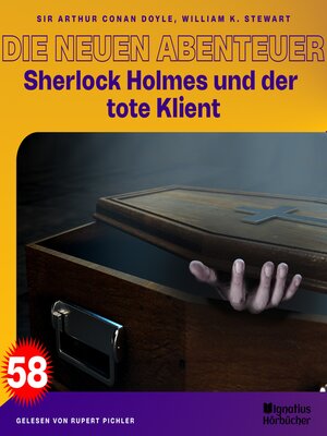 cover image of Sherlock Holmes und der tote Klient (Die neuen Abenteuer, Folge 58)